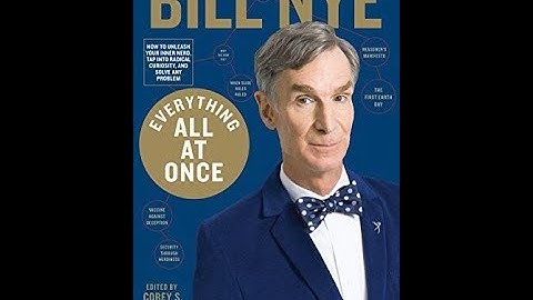 "Everything All at Once" By Bill Nye