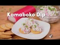 How to make kamaboko dip