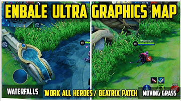 3D ULTRA GRAPHICS MAP IN MOBILE LEGENDS WITH WATERFALLS AND MOVING GRASS | PATCH BEATRIX | 100% WORK