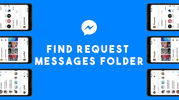 Where to find message requests folder on Facebook messenger 2019