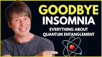 1+ Hour of Everything About Quantum Entanglement with Brian Cox to Fall Asleep Fast
