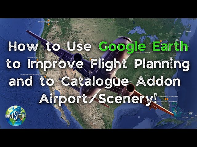 Make an Airport in Google Earth and Fly Around : 5 Steps