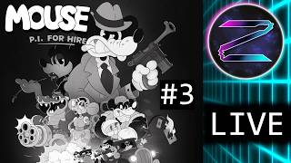 Cheese, Shaken, Not Stirred - Mouse: P.I. For Hire Stream #3 | Zero