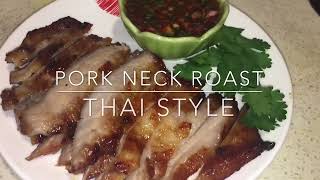 Pork Neck Roast Thai Style