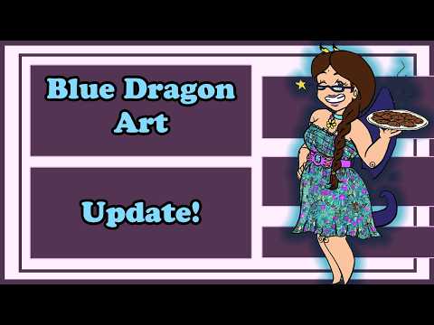 2026 Blue Dragon Art Update!