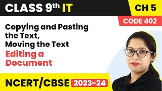Copying and Pasting Text, Moving Text | Class 9 Information Technology Ch 5 (Code 402)
