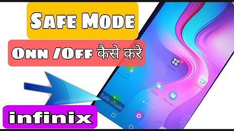 How to ONN /Off safe mode any infinix mobile|
