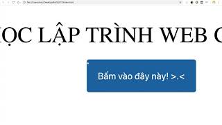 Bài #18: JavaScript - CSS: onclick function của button và :hover trong CSS