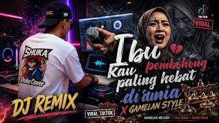 DJ REMIX TIKTOK VIRAL -  IBU KAU PEMBOHONG PALING HEBAT DI DUNIA X GAMELAN STYLE