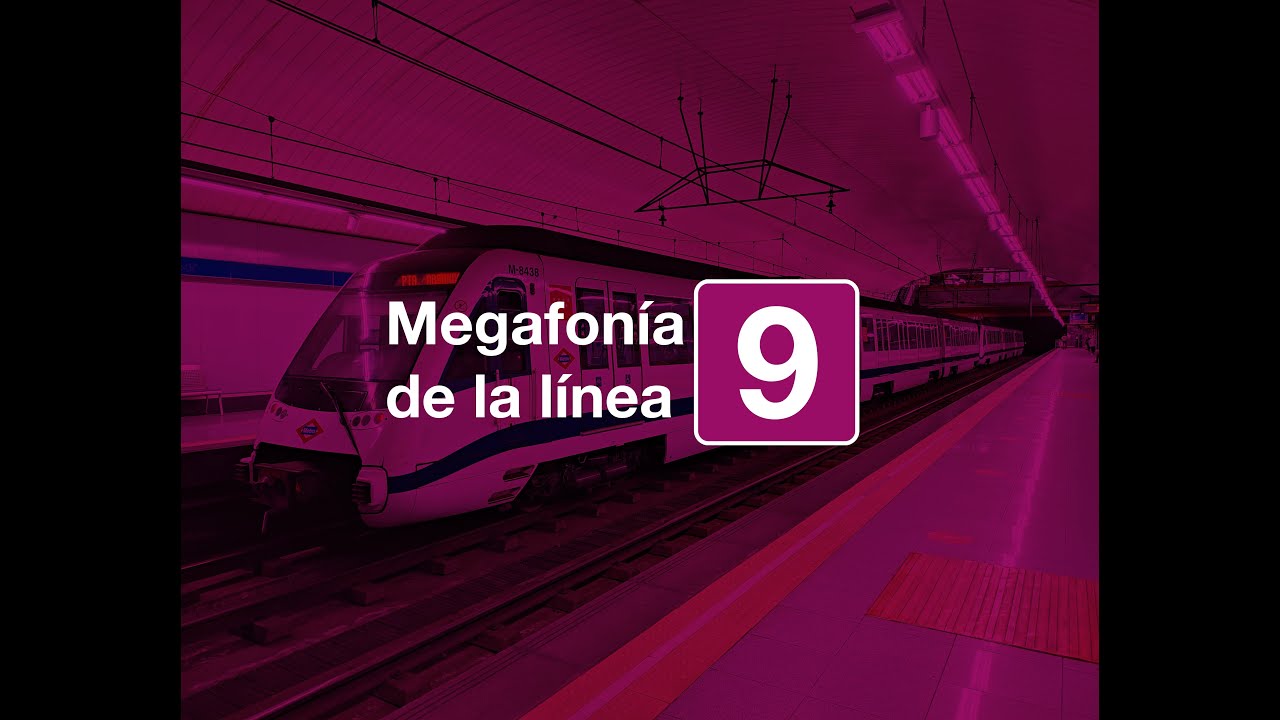 [MEGAFONÍAS] Megafonía de la línea 9 de Metro de Madrid