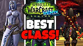 The BEST Class in Legion Remix - Which Class Should YOU Play