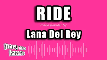 Lana Del Rey - Ride (Karaoke Version)