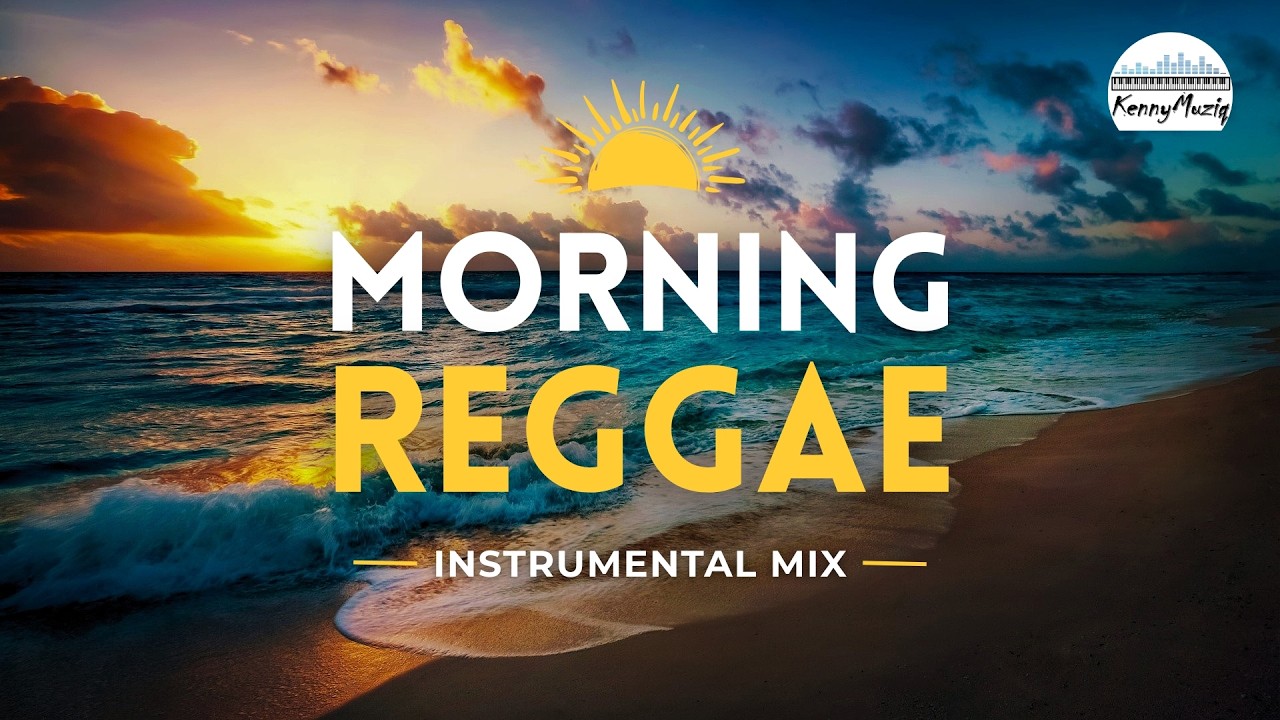 Morning Reggae Instrumental Mix 🌿 Reggae Instrumentals to Start