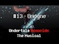 Undertale Genocide: The Musical - Undyne