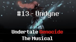 Undertale Genocide The Musical - Undyne
