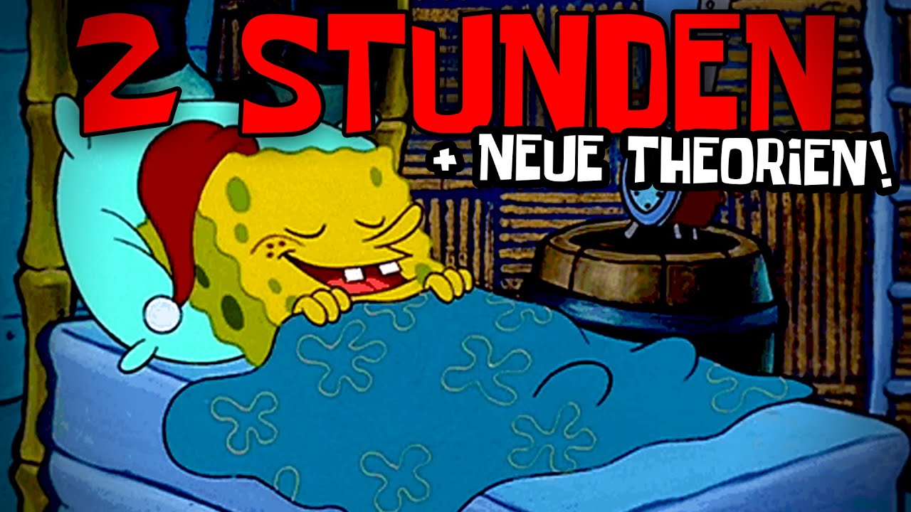 2 Stunden Spongebob Theorien zum Schlafen