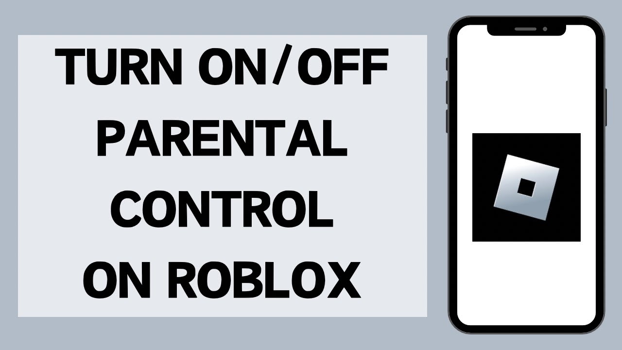 How To Turn Off Roblox Parental Controls 