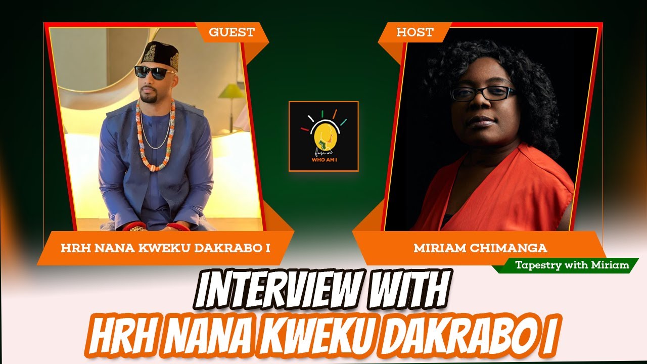 Interview with HRH Nana Kweku Dakrabo I | African American enstooled chief |Tapestry with Miriam EP1