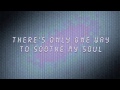 Depeche Mode - Soothe My Soul LYRICS