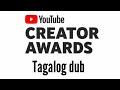 YouTube CREATOR AWARDS: Tagalog dub