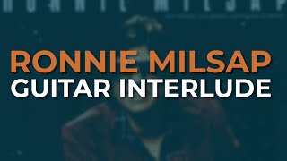 Ronnie Milsap - Guitar Interlude (Official Audio)