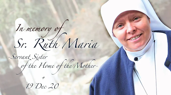 In Memory of Sr. Ruth Maria, SHM