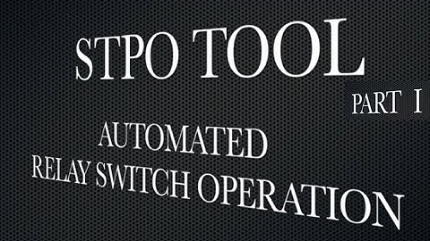 N0AGI - STPO TOOL RELAY SWITCH OPERATION - Part 1
