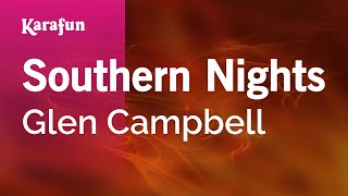 Southern Nights - Glen Campbell | Karaoke Version | KaraFun chords