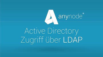 anynode 11 - Active Directory Zugriff über LDAP (Version mit LDAP-Wizard)