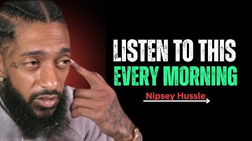 Do These 10 Things Every Day and Your Life Will Transform || Nipsey Hussl Motivation Speech