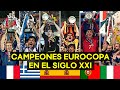 CAMPEONES de la EURO 🏆 en el SIGLO XXI