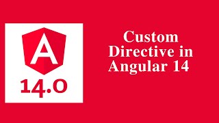 Custom Directive in Angular 14 - Angular 14