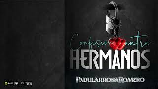 Padularrosa Romero. Confesión entre hermanos