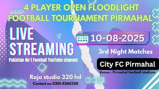 4rth night City club  pirmahal 4 player open flood light tournament 2025 RAJA STUDIO 320
