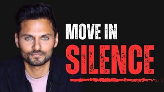 Stay Quiet, Work Hard – Shock Them With Results - Motivation by Jay Shetty