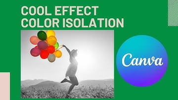 Canva: Color Isolation Effect / How to isolate color in Canva Tips and Tricks