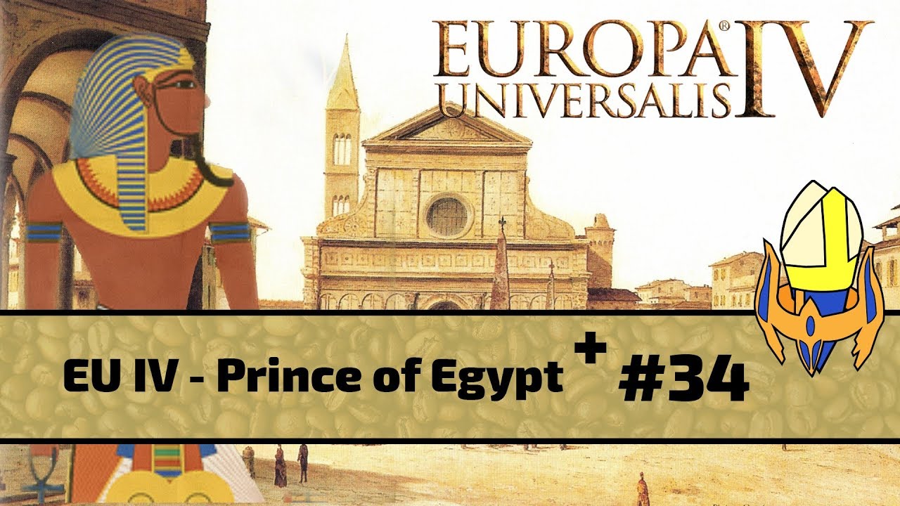 EUIV - Prince of Egypt+ (Florence) Episode 34 - YouTube