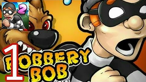Robbery Bob 2: Double trouble-Gameplay Walkthrough - level 1 to 10 (IOS,Android)Prince AKG Gameplay
