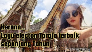 The best lagu electon Toraja terbaik sepanjang tahun