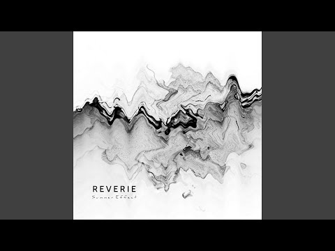 Putar Reverie - Summer Effect