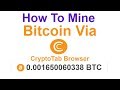 How to Mine Bitcoin - CryptoTab Browser - Low Minimum ...