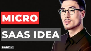 Micro SaaS Ideas [STEAL THIS IDEA] - Part #1