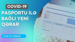 Covi̇d 19 Pasportu İlə Bağli Yeni̇ Qərar