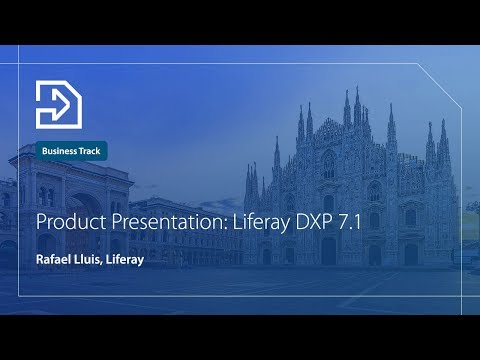 Product Presentation: Liferay DXP 7.1