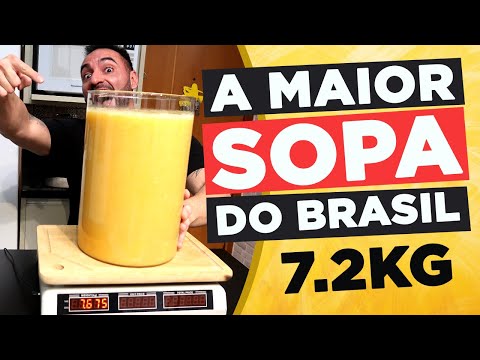 A MAIOR SOPA DO BRASIL!! [7.2 KG]