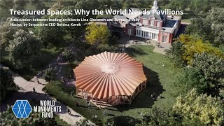 Treasured Spaces: Why the World needs Pavilions