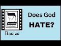 Does God HATE Anyone?