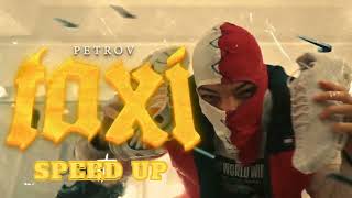 Petrov - Taxi [Speed Up]🤯