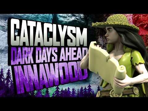 Cataclysm: Innawood Dusk "Moving House" | Ep 9