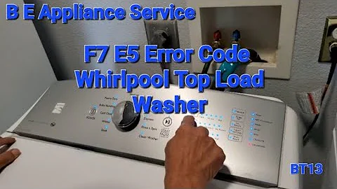 F7 E5 - Whirlpool Top Load Washer  Diagnostic mode/Load And Test Cycle Function